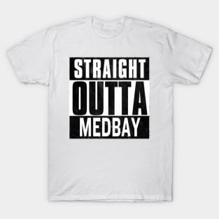 Straight Outta MedBay T-Shirt